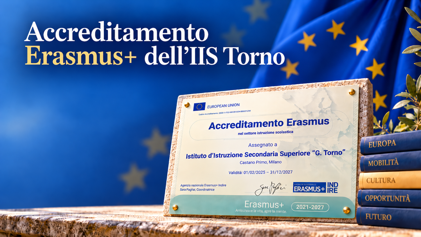 L'Istituto Torno accreditato per il programma Erasmus+!